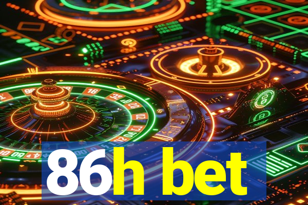 86h bet